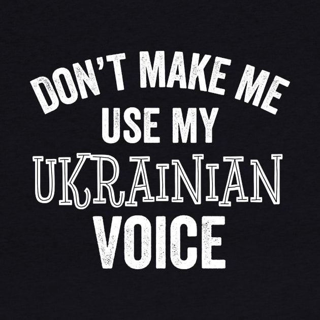 Ukrainian Voice Funny Ukrainian American Ukraine Ancestry Gift by HuntTreasures